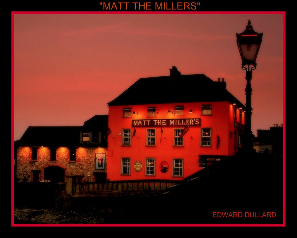 "MATT THE MILLERS" by EDWARDDULLARD