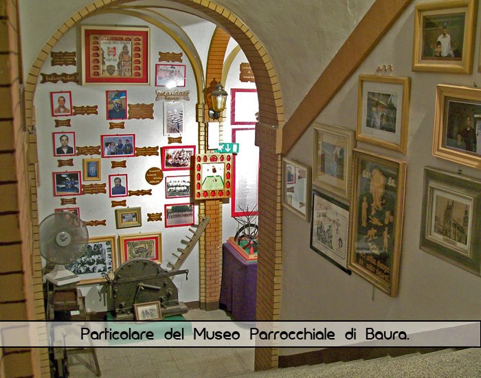 Museo Parrocchiale di Baura - www.baura.it - by Pro-Loco di Baura