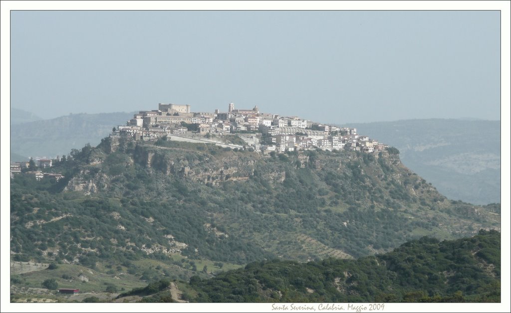 Santa Severina, KR, Calabria : uno dei borghi più belli d'Italia. by Pom-Panoramio? YES !