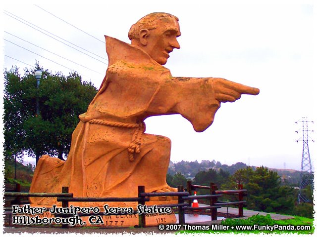 Father Serra Pointing at Freeway in Hillsborough, CA - www.funkypanda.com by funkypanda