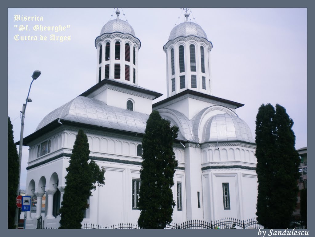 Biserica "Sf. Gheorghe" Curtea de Arges by Alin Sandulescu