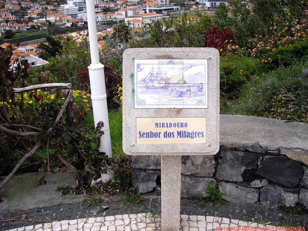 Miradouro do Senhor dos Milagres, Machico by Rota dos Miradouros da Madeira