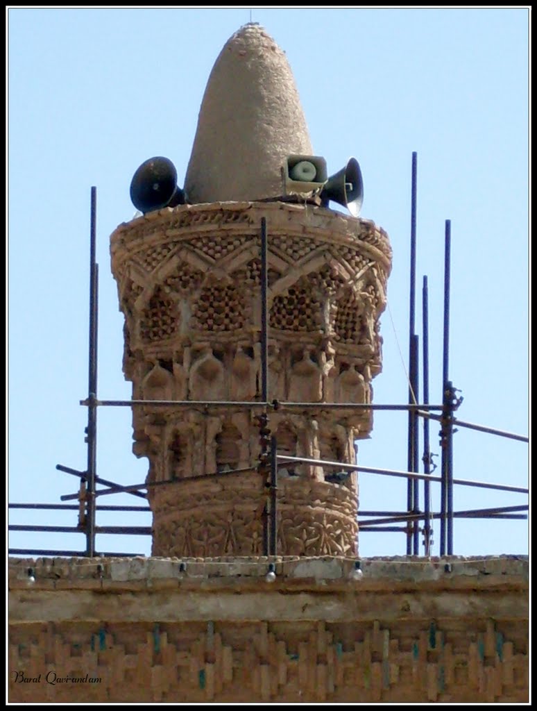 An old minaret under Restoration...مناره ای در دست مرمت در آرامگاه بایزید بسطامی by ►Berat Qevî Endam