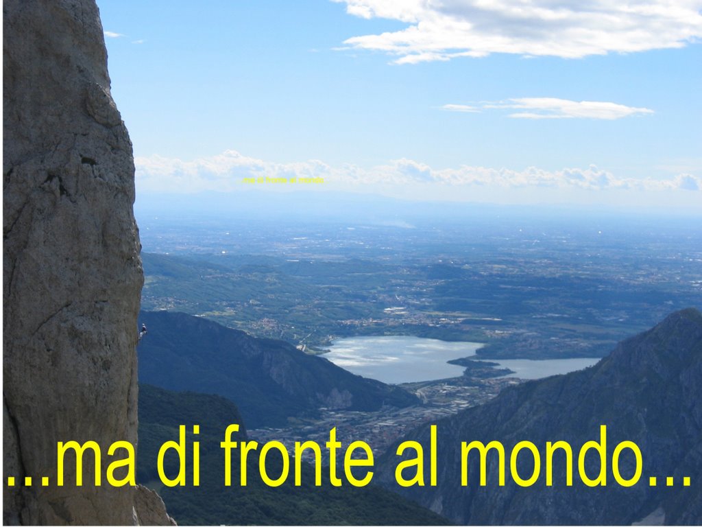 2) ...ma di fronte al mondo... by alberto rota 45