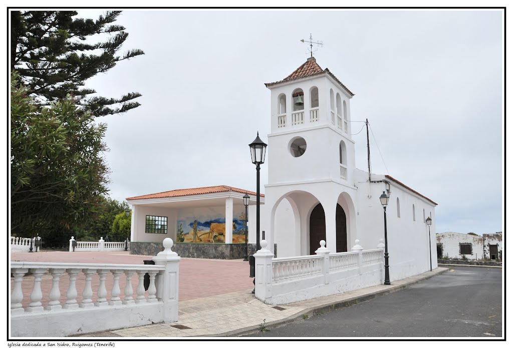 Iglesia dedicada a San Isidro, Ruigomez (Tenerife) by EpMartín ☼