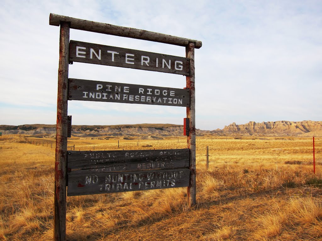 Entering Pine Ridge Indian Reservation by Michael Bernhardt